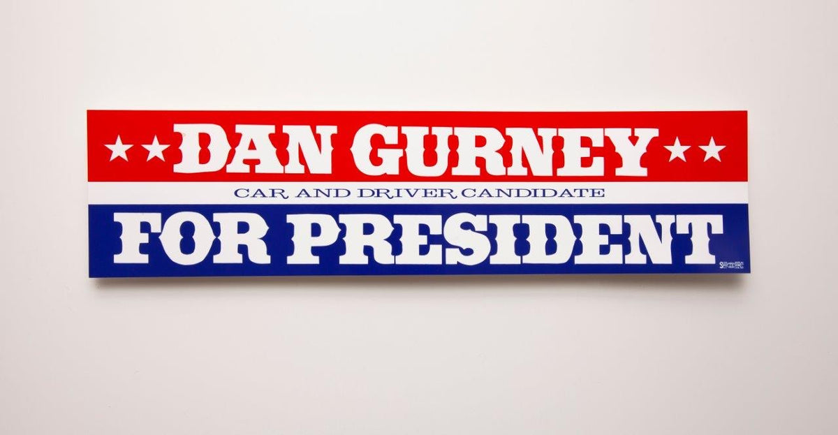 Dan Gurney for President Bumper Sticker – DeWan Co